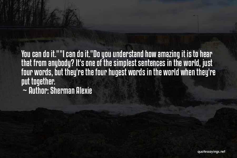 World Is Amazing Quotes By Sherman Alexie