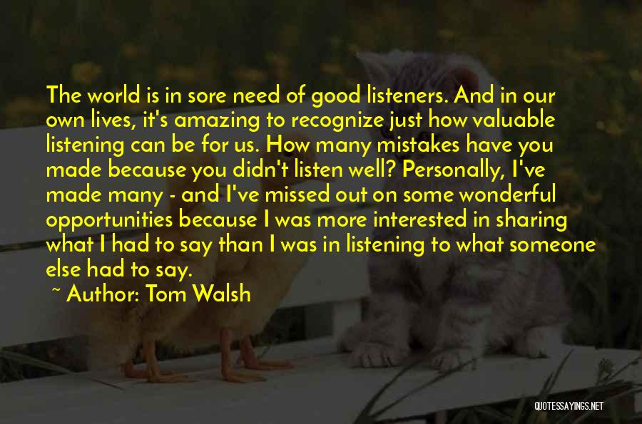 World Is Amazing Quotes By Tom Walsh