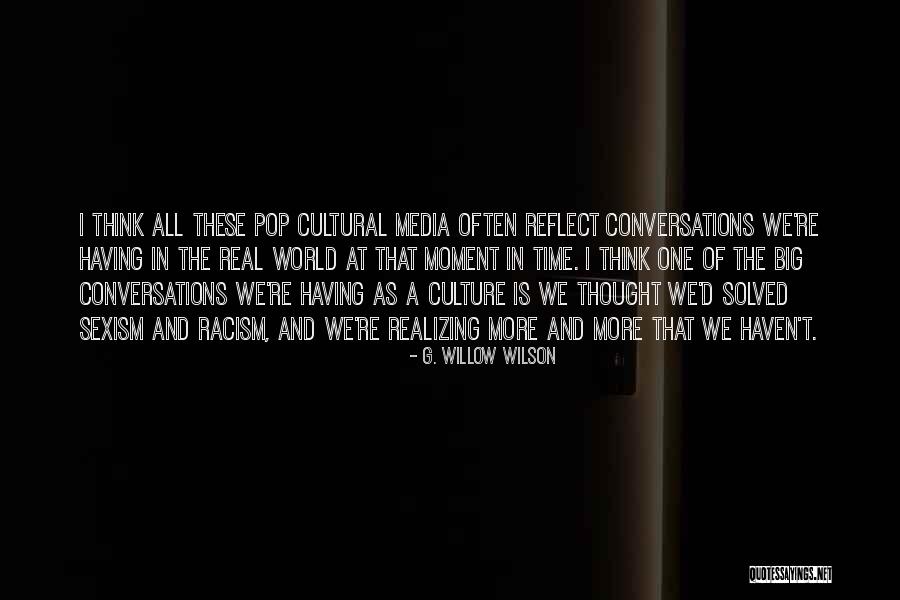 World Is Big Quotes By G. Willow Wilson World Is Big Quotes By G. Willow Wilson