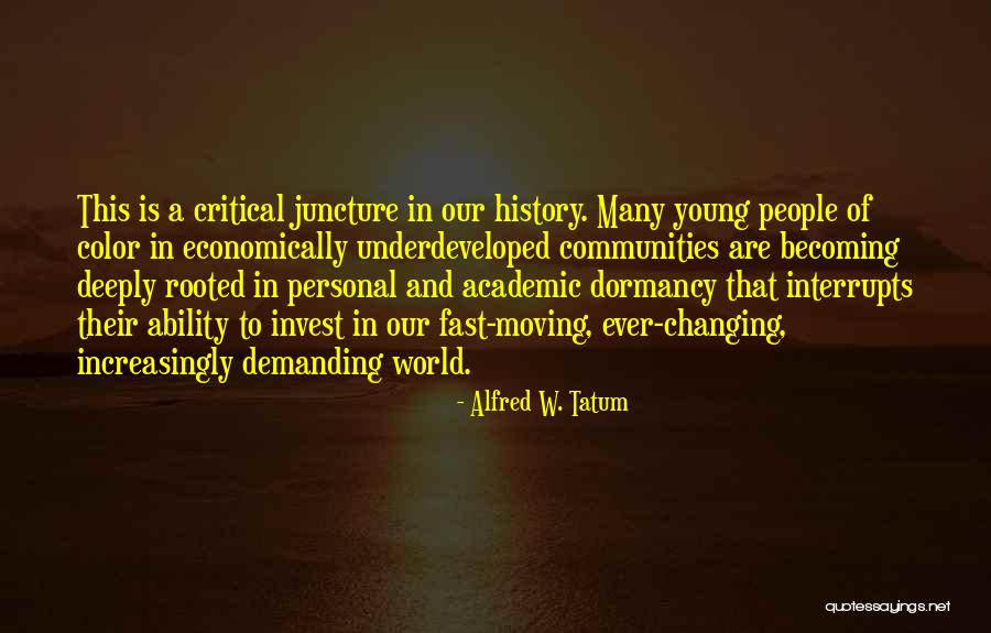 World Is Changing Fast Quotes By Alfred W. Tatum World Is Changing Fast Quotes By Alfred W. Tatum