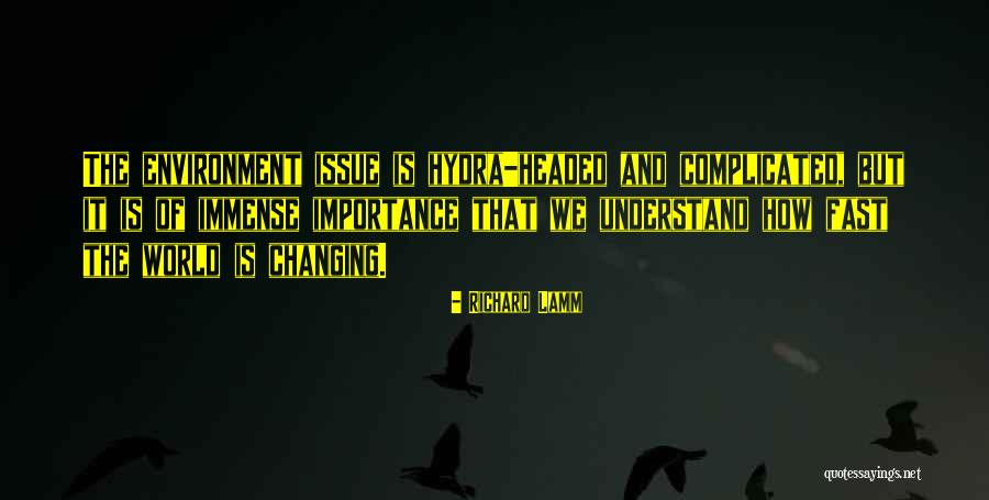 World Is Changing Fast Quotes By Richard Lamm World Is Changing Fast Quotes By Richard Lamm