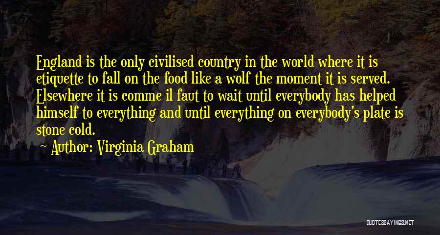 World Is Cold Quotes By Virginia Graham