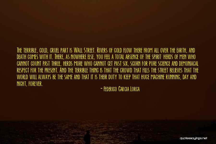 World Is Cruel Quotes By Federico Garcia Lorca World Is Cruel Quotes By Federico Garcia Lorca