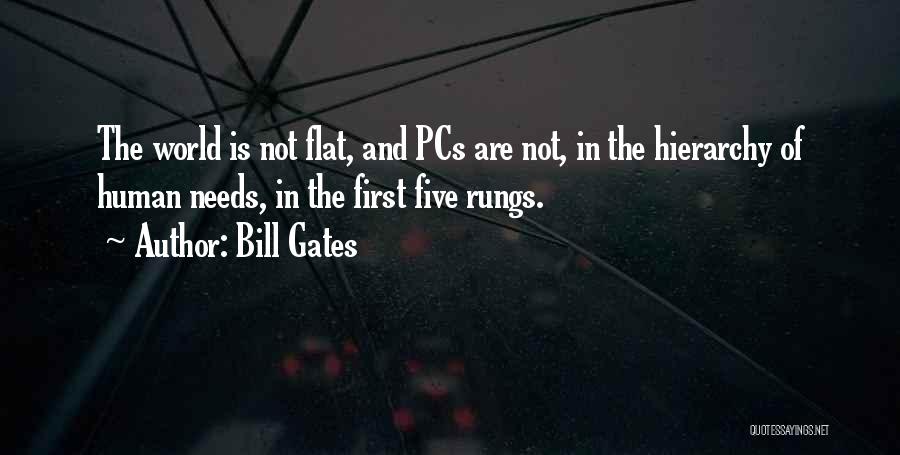 World Is Flat Quotes By Bill Gates