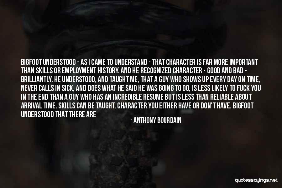 World Is Going To End Quotes By Anthony Bourdain World Is Going To End Quotes By Anthony Bourdain