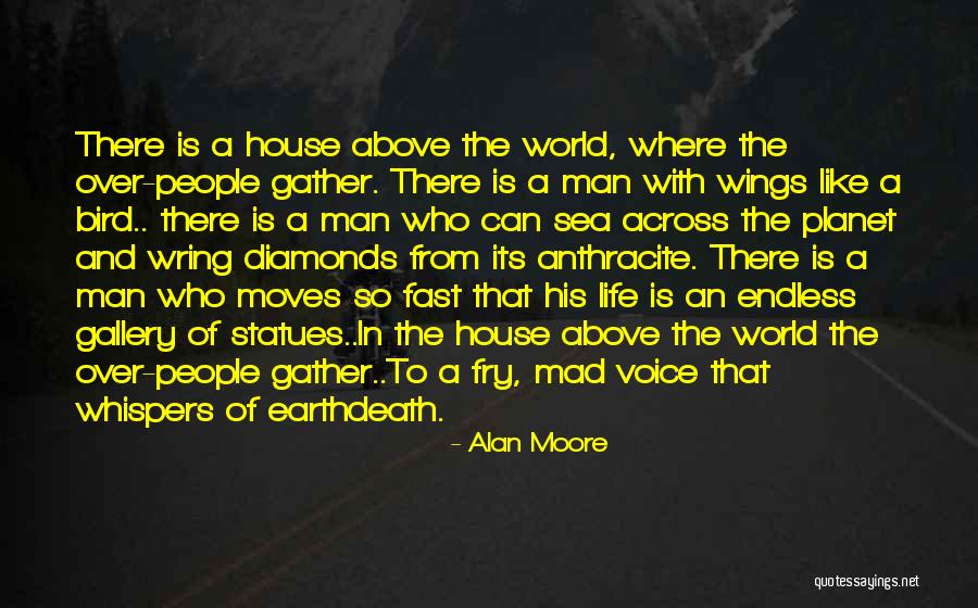 World Is Mad Quotes By Alan Moore World Is Mad Quotes By Alan Moore