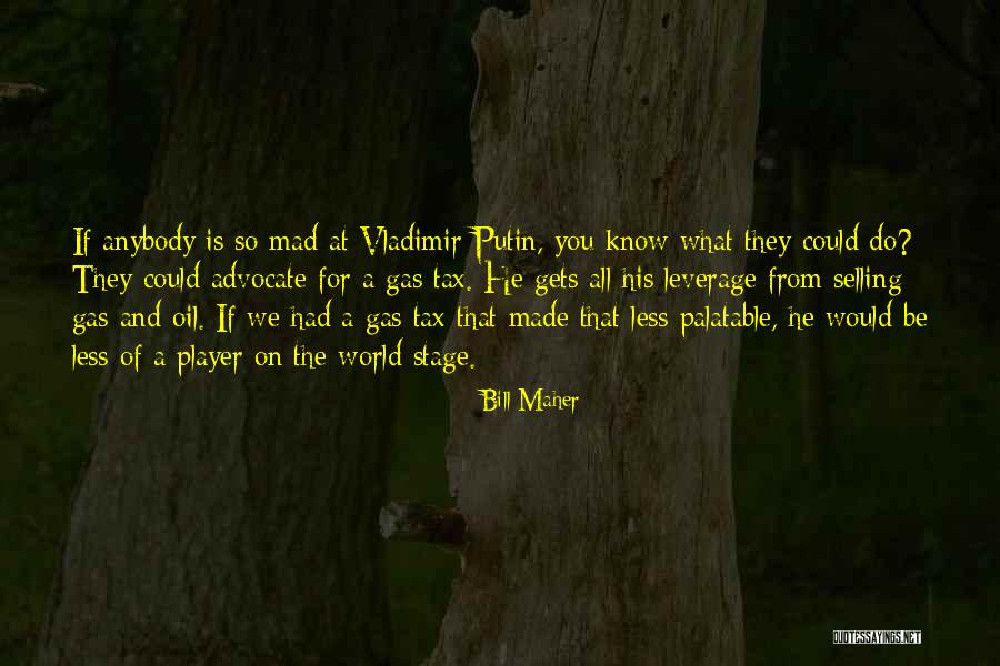 World Is Mad Quotes By Bill Maher World Is Mad Quotes By Bill Maher