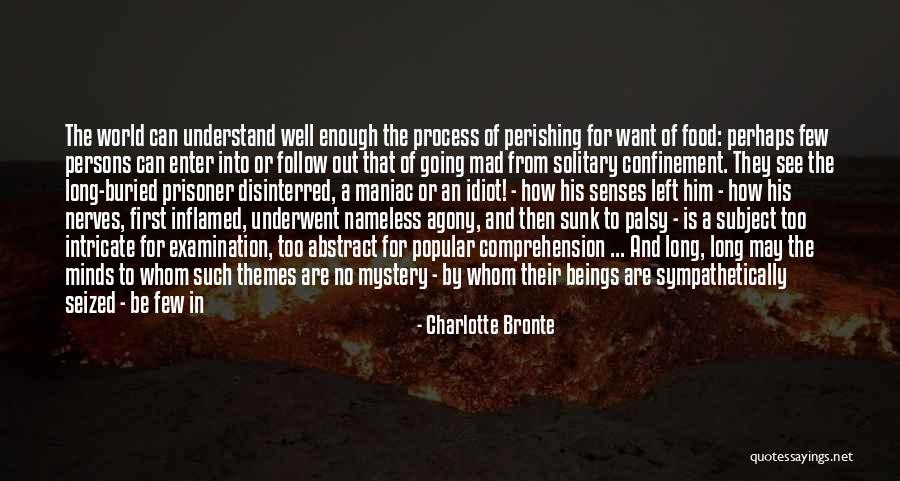 World Is Mad Quotes By Charlotte Bronte World Is Mad Quotes By Charlotte Bronte