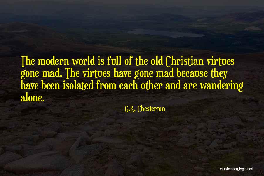 World Is Mad Quotes By G.K. Chesterton World Is Mad Quotes By G.K. Chesterton