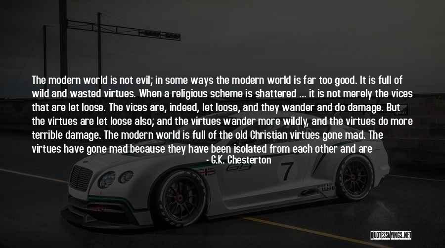 World Is Mad Quotes By G.K. Chesterton World Is Mad Quotes By G.K. Chesterton