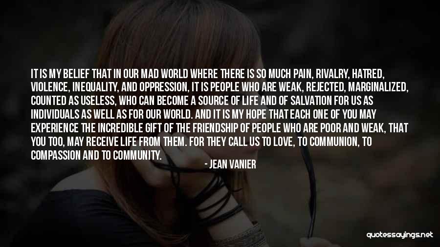 World Is Mad Quotes By Jean Vanier World Is Mad Quotes By Jean Vanier