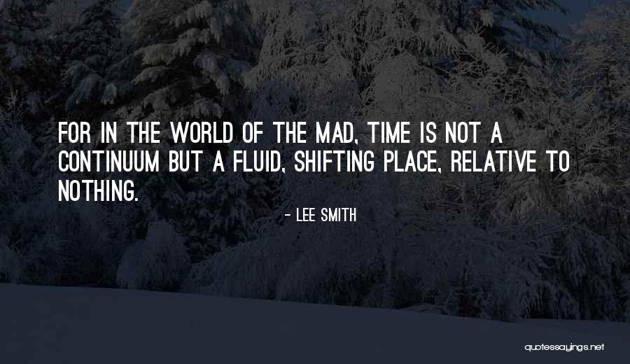 World Is Mad Quotes By Lee Smith World Is Mad Quotes By Lee Smith