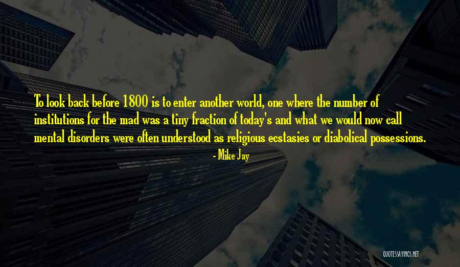 World Is Mad Quotes By Mike Jay World Is Mad Quotes By Mike Jay