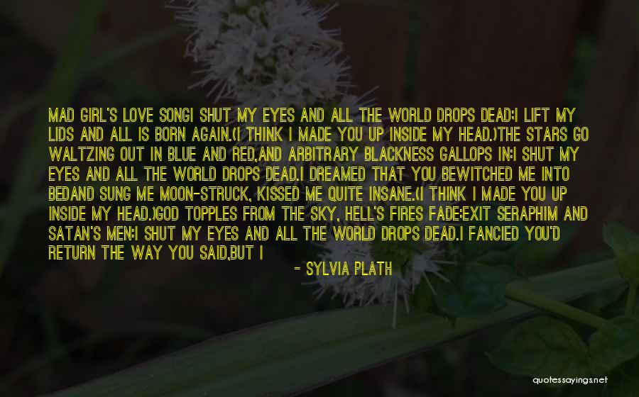 World Is Mad Quotes By Sylvia Plath World Is Mad Quotes By Sylvia Plath