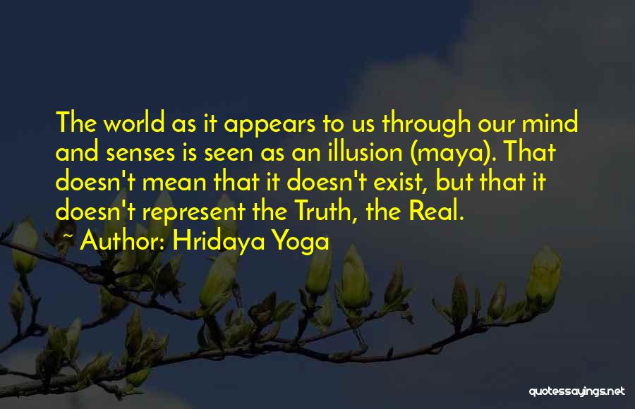 World Is Mean Quotes By Hridaya Yoga