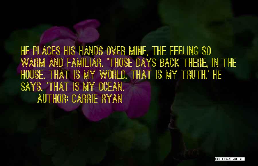 World Is Mine Quotes By Carrie Ryan