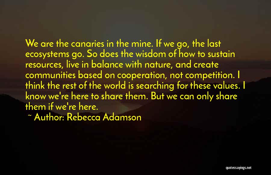 World Is Mine Quotes By Rebecca Adamson