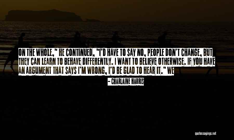World Is My Runway Quotes By Charlaine Harris World Is My Runway Quotes By Charlaine Harris