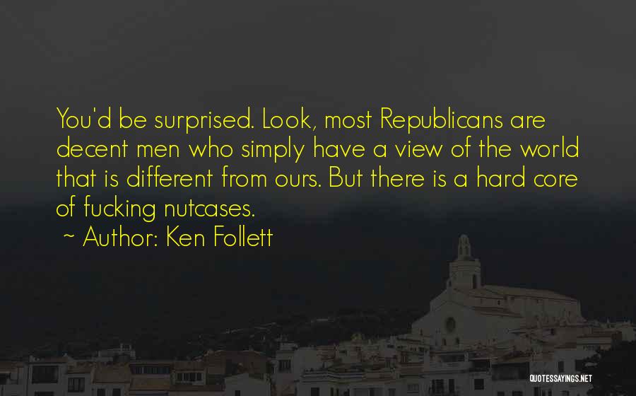 World Is Ours Quotes By Ken Follett