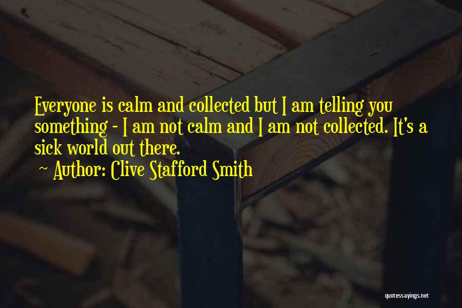 World Is Sick Quotes By Clive Stafford Smith