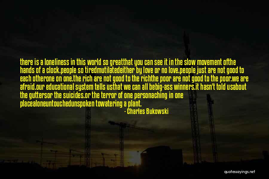 World Is So Big Quotes By Charles Bukowski World Is So Big Quotes By Charles Bukowski