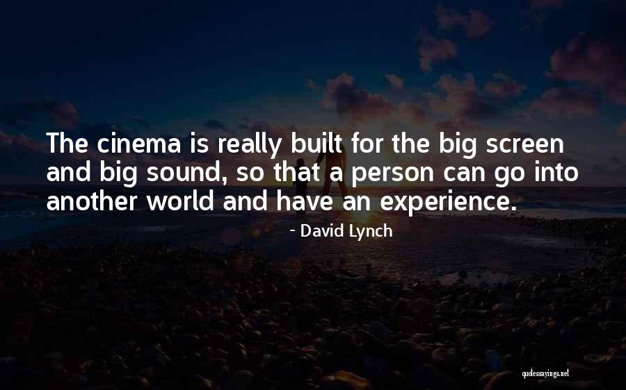 World Is So Big Quotes By David Lynch World Is So Big Quotes By David Lynch