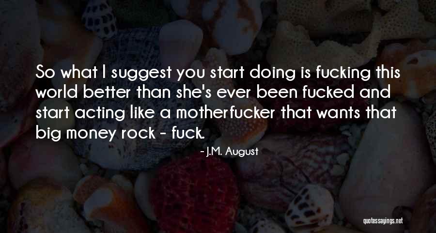 World Is So Big Quotes By J.M. August World Is So Big Quotes By J.M. August