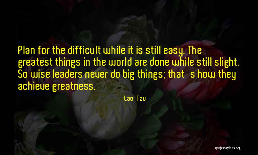 World Is So Big Quotes By Lao-Tzu World Is So Big Quotes By Lao-Tzu