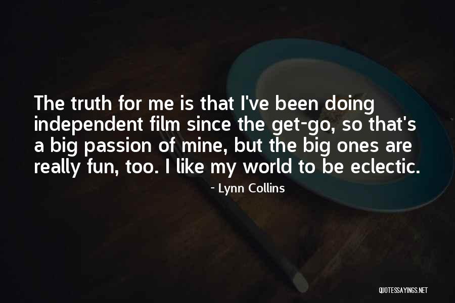 World Is So Big Quotes By Lynn Collins World Is So Big Quotes By Lynn Collins