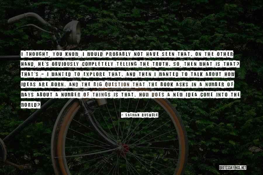 World Is So Big Quotes By Salman Rushdie World Is So Big Quotes By Salman Rushdie