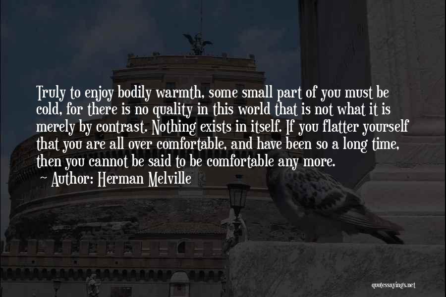 World Is So Small Quotes By Herman Melville