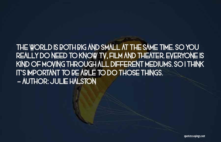 World Is So Small Quotes By Julie Halston