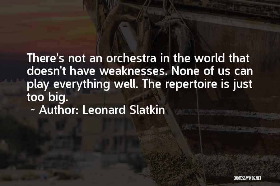 World Is Too Big Quotes By Leonard Slatkin