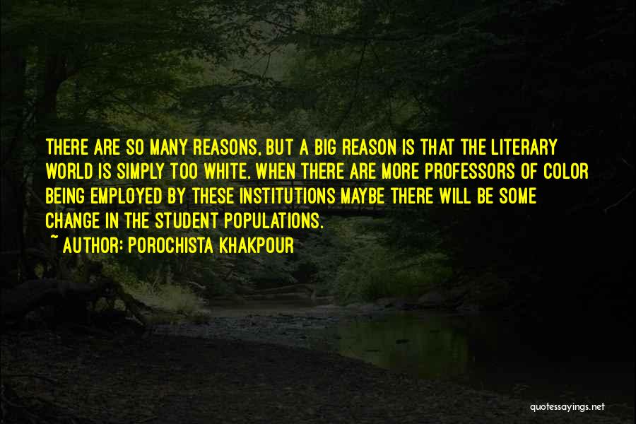 World Is Too Big Quotes By Porochista Khakpour