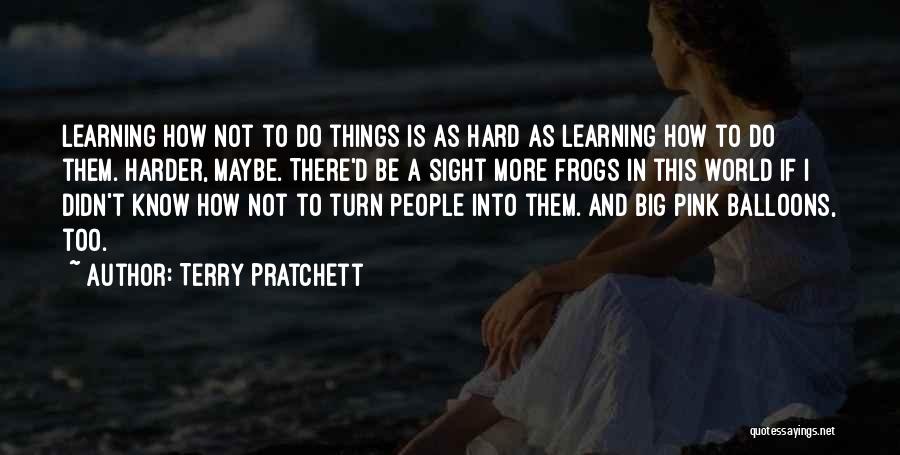 World Is Too Big Quotes By Terry Pratchett