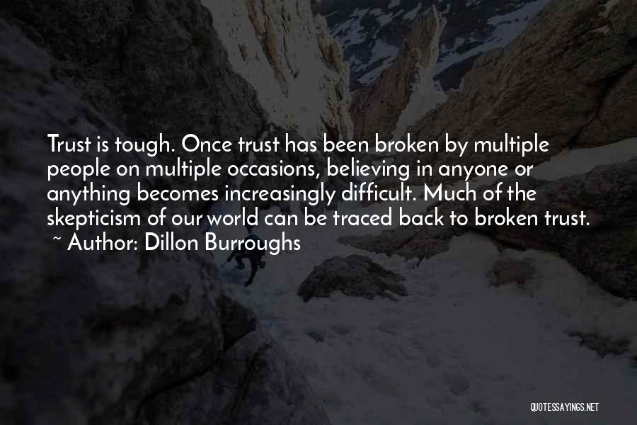 World Is Tough Quotes By Dillon Burroughs