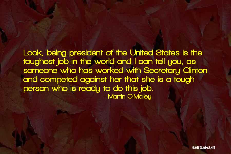 World Is Tough Quotes By Martin O'Malley World Is Tough Quotes By Martin O'Malley