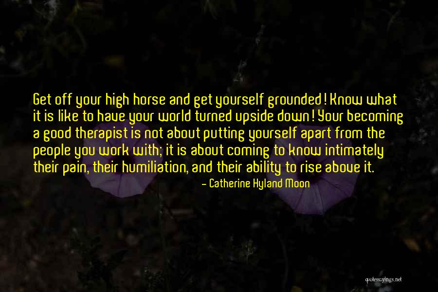 World Is Upside Down Quotes By Catherine Hyland Moon World Is Upside Down Quotes By Catherine Hyland Moon