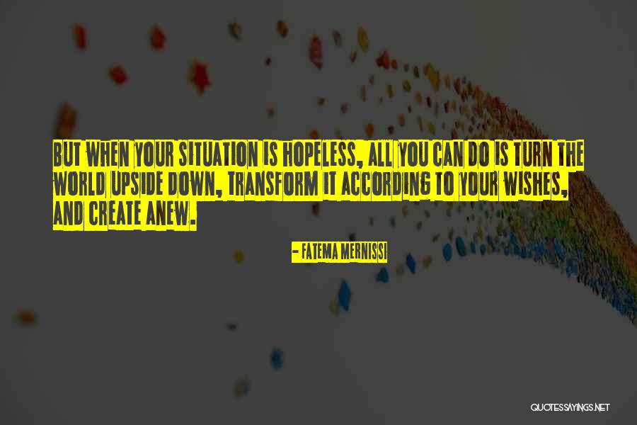 World Is Upside Down Quotes By Fatema Mernissi World Is Upside Down Quotes By Fatema Mernissi