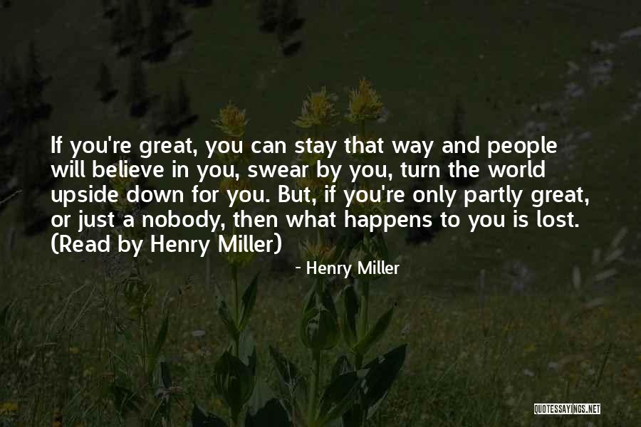 World Is Upside Down Quotes By Henry Miller World Is Upside Down Quotes By Henry Miller