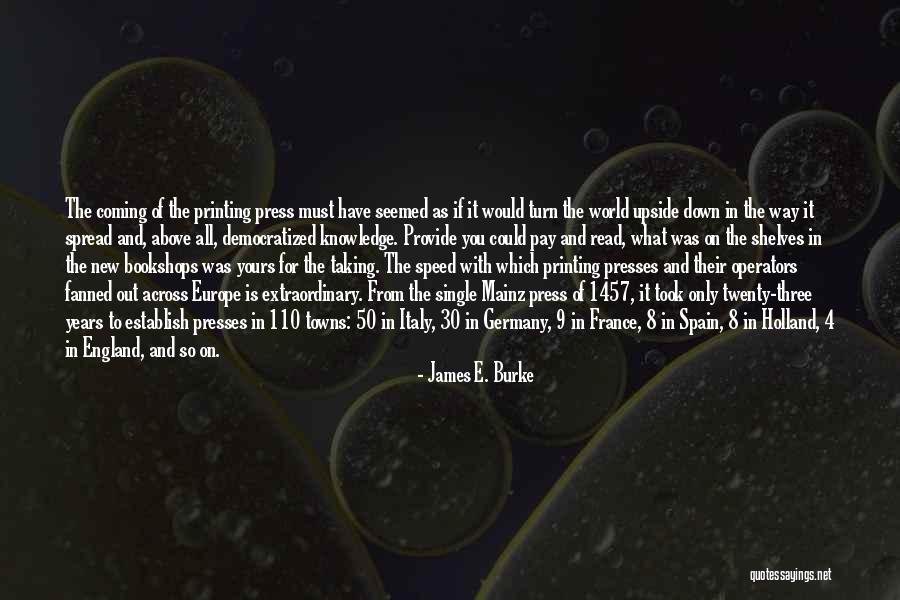 World Is Upside Down Quotes By James E. Burke World Is Upside Down Quotes By James E. Burke