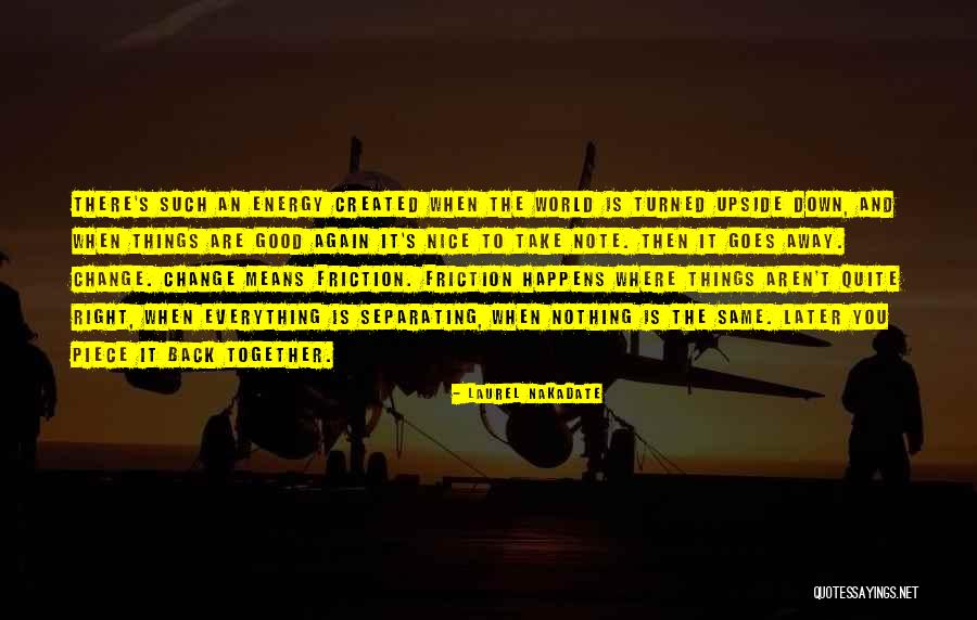 World Is Upside Down Quotes By Laurel Nakadate World Is Upside Down Quotes By Laurel Nakadate
