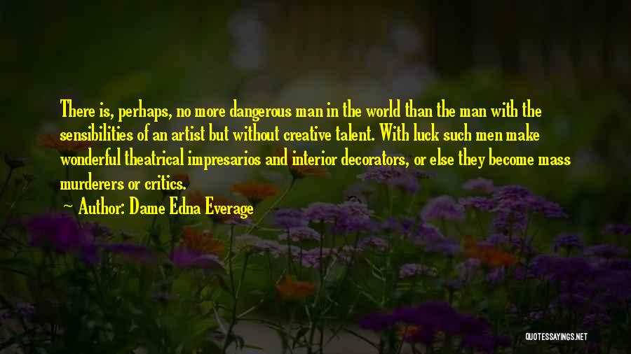 World Is Wonderful Quotes By Dame Edna Everage