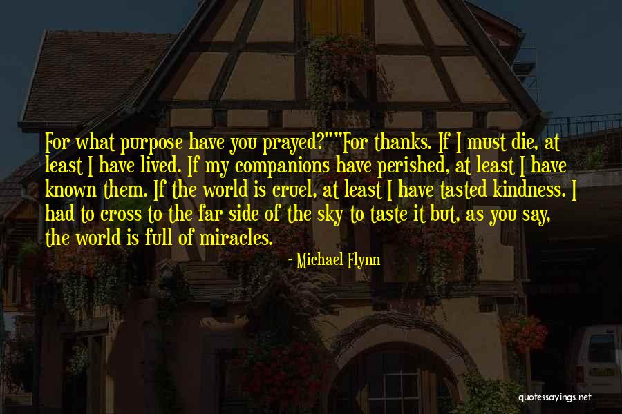 World Kindness Quotes By Michael Flynn World Kindness Quotes By Michael Flynn