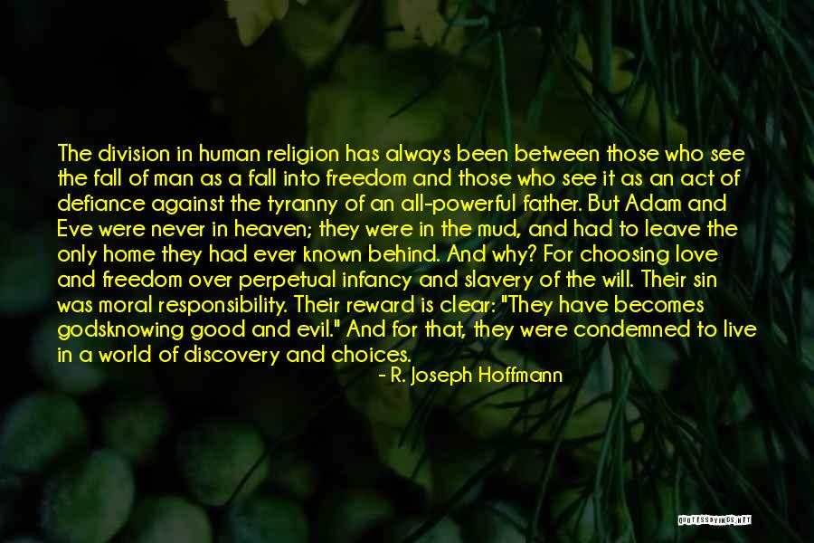 World Knowing God Quotes By R. Joseph Hoffmann World Knowing God Quotes By R. Joseph Hoffmann