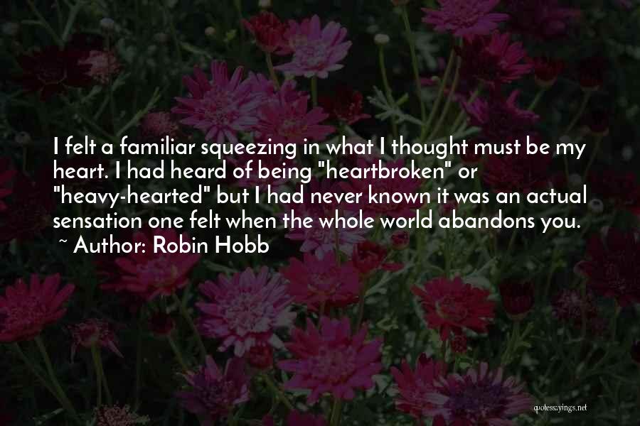 World Known Quotes By Robin Hobb