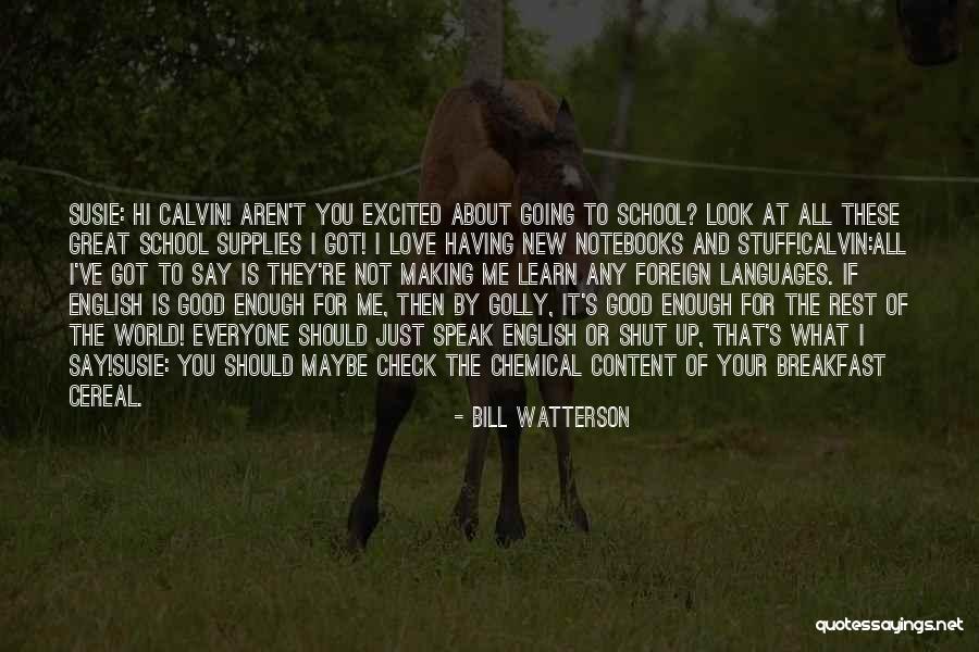 World Languages Quotes By Bill Watterson World Languages Quotes By Bill Watterson