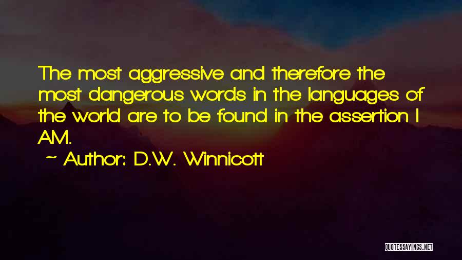 World Languages Quotes By D.W. Winnicott