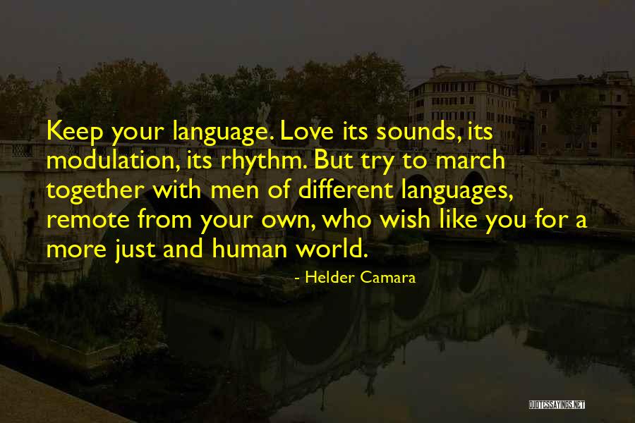 World Languages Quotes By Helder Camara World Languages Quotes By Helder Camara