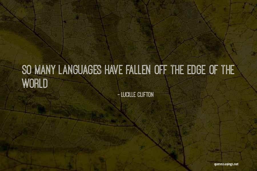 World Languages Quotes By Lucille Clifton World Languages Quotes By Lucille Clifton